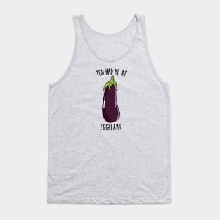 You Had Me At Eggplant Tank Top